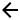 File:WikimediaUI-ArrowPrevious-ltr.svg